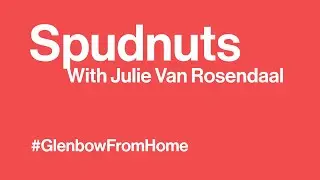 #GlenbowFromHome: Spudnuts with Julie Van Rosendaal