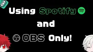 How to Add Spotify to OBS | Make your Spotify NOW PLAYING Transparent!