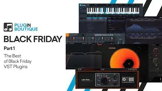 Best of Black Friday Deals for VST Plugins | Part 1