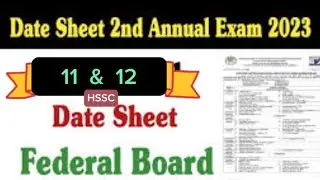 Federal board intermediate Data sheet of 2nd Annual examination 2023 | fbise intermediate Datesheet