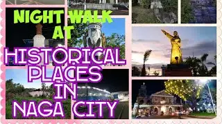 NIGHT WALK AT THE HISTORICAL PLACES IN NAGA CITY || Lady Cimarron