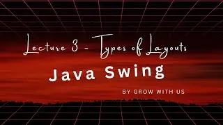 JFrame Layouts | GWU Java Series