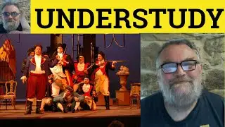 🔵 Understudy Meaning Understudy Examples - Understudy Defined - GRE Vocabulary - Understudy