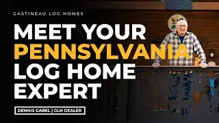 Meet Dennis Gabel: Your PA & North East Gastineau Log Home Dealer | Oak Horizon Log Homes