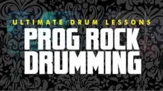 Ultimate Lesson Series: Prog Rock Drumming