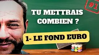 EP 1 - FONDS EUROS : Je note &ccedil;a comme &agrave; l'&eacute;cole