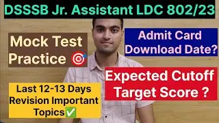 DSSSB JR. Assistant Ldc 802/23🎯Last 12-13 Days Revision Plan✅#dsssb #ldc2024 #dsssbldc 