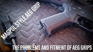 Fitting a Magpul style grip, problems and frustrations with tolerances in airsoft AEG's