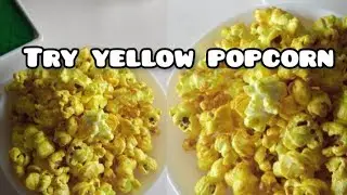 How to make yellow popcorn 🍿