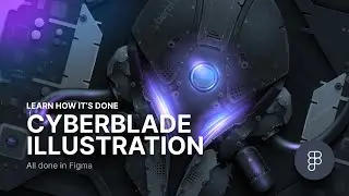 CyberBlade Figma Illustration