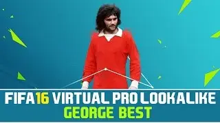 FIFA 16 | VIRTUAL PRO LOOKALIKE TUTORIAL - GEORGE BEST