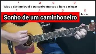 Sonho de um caminhoneiro - Aula de violão ensinando como tocar