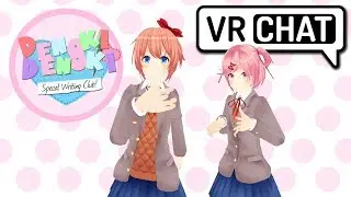 VRChat - DENOKI DENOKI SPECIAL WRITING CLUB! (DDLC Roleplay)