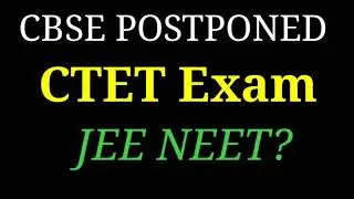 CTET EXAM POSTPONED || CTET JULY 2020 POSTPONED || CBSE ctet exam 2020 update