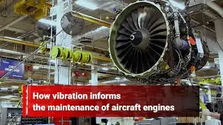 How Vibration Informs the Maintenance of Aircraft Engines