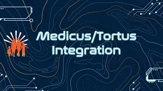 Tortus Integrates with Medicus