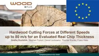 Hardwood Cutting Forces at Different Speeds up to 80 m/s for an Evaluated Real Chip Thickness
