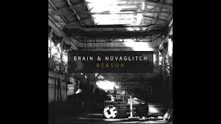 Brain & Novaglitch - Dirty Bitch