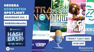 Hedera Ecosystem Spotlight Ep11: Hash Bash Vol  1 - #HBARtoManila
