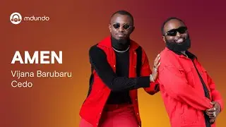 Vijana Barubaru Ft Cedo - Amen (Official Lyrics Video)