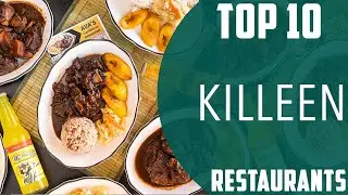 Top 10 Best Restaurants to Visit in Killeen, Texas | USA - English