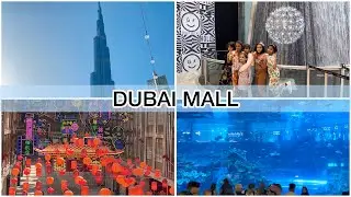 Dubai Mall | The World’s Largest Mall | Walking Tour