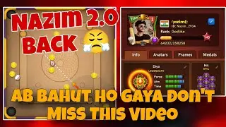 😤 2.0 Nazim Is Back Don't Miss This Video Carrom Pool | Carrom Pool Nazim || Gaming Nazim