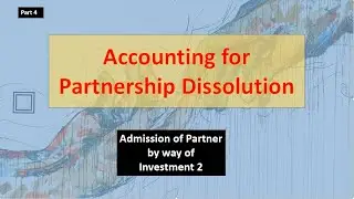 Partnership Dissolution Part 4