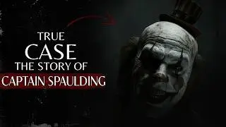 The Terrifying True Story Behind Captain Spaulding