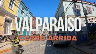 VALPARAÍSO CERRO ARRIBA 2024 (Bomberos) — Recorrido en primera persona Full Hd 60 fps