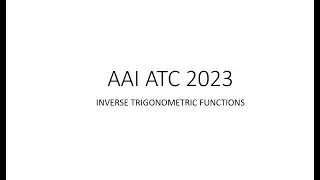 AAI ATC MATHS INVERSE TRIGONOMETRIC FUNCTIONS