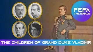 The Children of Grand Duke Vladimir (Texts with pictures)