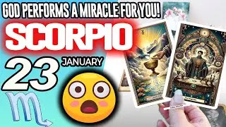 Scorpio ♏️😇GOD PERFORMS A MIRACLE FOR YOU❗🙌 horoscope for today JANUARY 23 2026 ♏️ #scorpio tarot