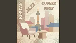 Korean Café Jazz Breeze