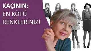 Gardırobunuzdan derhal uzaklaştırmanız gereken renkler! (12 grup için ayrı ayrı )