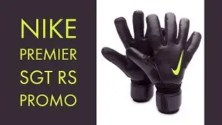 Nike Premier SGT RS Promo Goalkeeper Glove Review