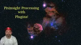 Fast & Fun Pixinsight Processing with Scripts and Plugins