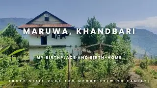 Back to My Roots 🇳🇵 | Maruwa Khandbari | मेरो जन्मस्थानको यात्रा ।  #hometown #birthplace 