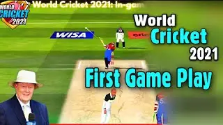 World cricket 2021 first ever game play | Features that never ever seen before