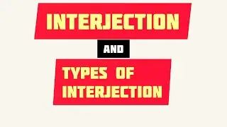 interjection and it's types | in English grammar |