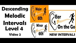 Ear Training Practice: Level 4.2 Major and Minor 6ths