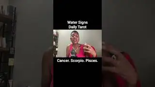 💖 Water Sign Tarot for Today - Cancer Scorpio Pisces
