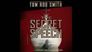 Secret Speech by Tom Rob Smith | Full Audiobook