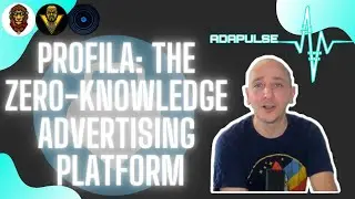 Adapulse Interview - Profila: The Zero-Knowledge Advertising Platform on Cardano.  Control your data