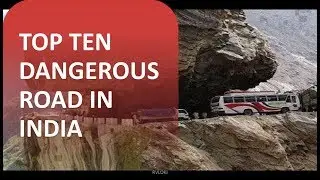 Death Road | Top 10 Dangerous Roads in India | A Driver&rsquo;s Worst Nightmare