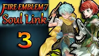 Nothing But CHAOS! | Fire Emblem 7 Soul Link Part 3, Ft Rln.