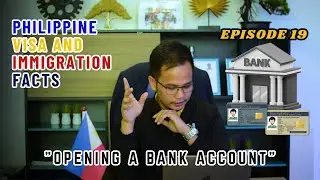 Want to Open a Bank Account in the Philippines? Check Out Episode 19 | JRC Visa Consultancy