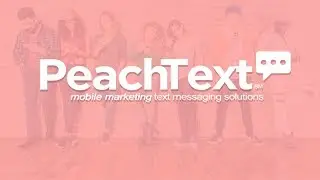 Grow Your Business With Text Message Marketing from PeachText.com