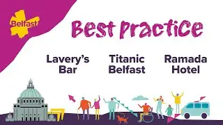 Best Practice | Belfast Accessible and Inclusive Tourism Programme