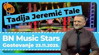 Gostovanje: Tadija Jeremić Tale | BN Music Stars 795 | BNTV 23.11.2025.